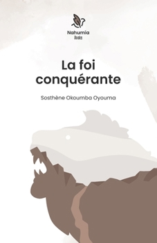 Paperback La foi conquérante [French] Book