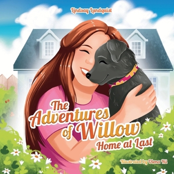 Paperback The Adventures of Willow: Home at Last [Large Print] Book