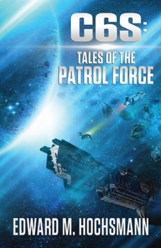 Paperback C6s: Tales of the Patrol Force Book