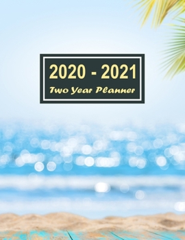 2020-2021 Two Year Planner: Fresh Beach Two Year Planner, Two Year Calendar 2020-2021, Daily Monthly Planner 2020 Size 8.5 x 11 Inch, 24 Months ... Organizer, Logbook, Planner 2020-2021 daily