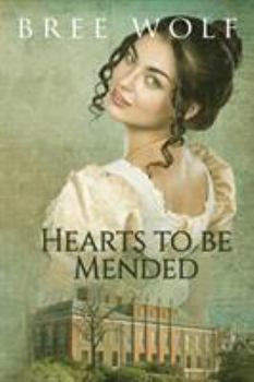 Hearts to Be Mended: A Regency Romance