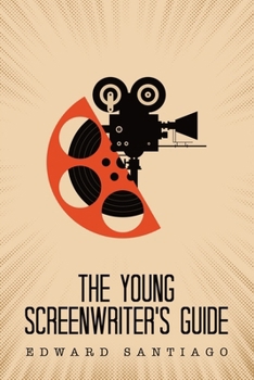 Paperback The Young Screenwriter's Guide Book