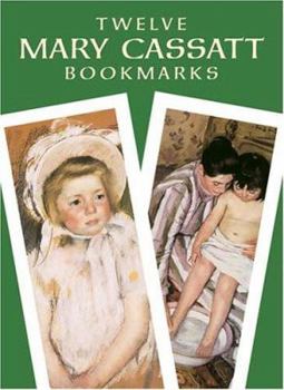 Paperback Twelve Mary Cassatt Bookmarks Book