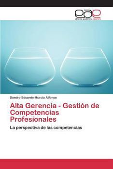 Paperback Alta Gerencia - Gestión de Competencias Profesionales [Spanish] Book