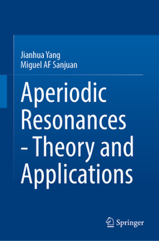 Hardcover Aperiodic Resonances - Theory and Applications Book