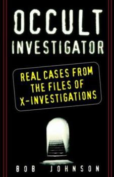 Paperback Occult Investigator: Real Cases from the Files of X-Investigations Book