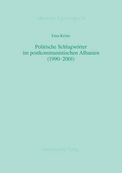 Politische Schlagworter Im Postkommunistischen Albanien (1990-2001)