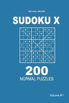 Paperback Sudoku X - 200 Normal Puzzles 9x9 (Volume 1) Book