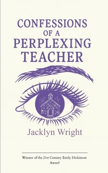 Paperback Confessions of a Perplexing Teacher Book