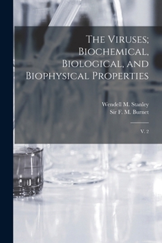 Paperback The Viruses; Biochemical, Biological, and Biophysical Properties: V. 2 Book