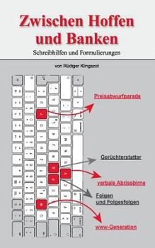 Paperback Zwischen Hoffen und Banken: Schreibhilfen und Banken [German] Book