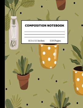 Composition Notebook: Wide Ruled Paper Notebook Journal Cute Wide Blank Lined Workbook for Teens Kids Students Girls for Home School College Writing Notes 8.5 x 11 Inches 110 pages