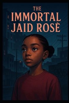 Paperback The Immortal Jaid Rose Book 1 Book