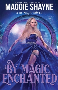 By Magic Enchanted