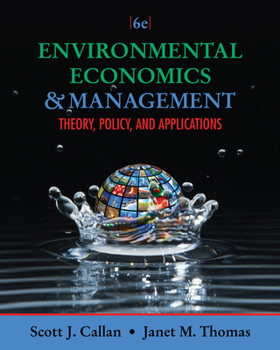 Misc. Bundle: Environmental Economics and Management: Theory, Policy, and Applications (with Infoapps 2-Semester Printed Access Card), 6th + Coursemate with Book