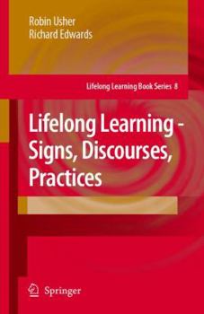 Hardcover Lifelong Learning - Signs, Discourses, Practices Book