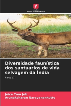 Diversidade faunística dos santuários de vida selvagem da Índia: Parte VI