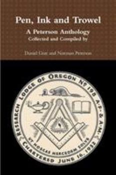 Paperback Pen, Ink and Trowel A Peterson Anthology Collected and Compiled by Book