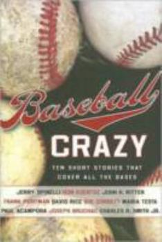 Hardcover Baseball Crazy: Ten Short Stories That Cover All the Bases Book