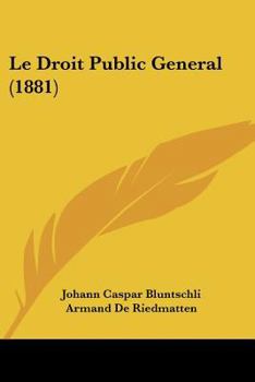 Paperback Le Droit Public General (1881) [French] Book