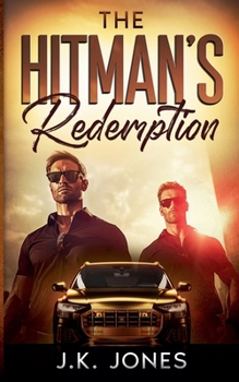 The Hitman's Redemption: MM Romance (Bulletproof Desires)
