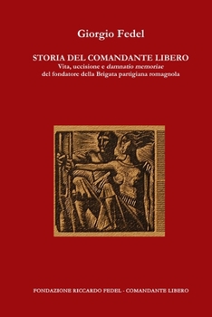 Paperback Storia del Comandante Libero [Italian] Book