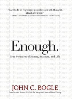 Hardcover Enough.: True Measures of Money, Business, and Life Book