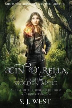 Paperback Cin d'Rella and the Golden Apple: Circle of the Rose Chronicles, Book 2 Book