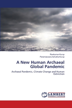 Paperback A New Human Archaeal Global Pandemic Book