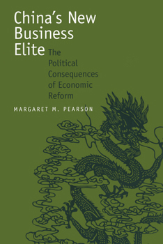 Paperback China's New Business Elite: The Political Consequences of Economic Reform Book