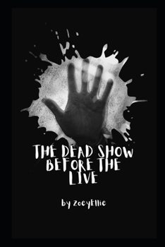 Paperback The Dead Show Before The Live Book