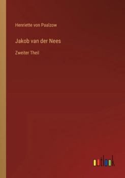 Paperback Jakob van der Nees: Zweiter Theil [German] Book