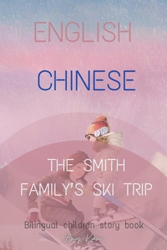 Paperback The Smith Family's Ski Trip: [English - Traditional Chinese] Book