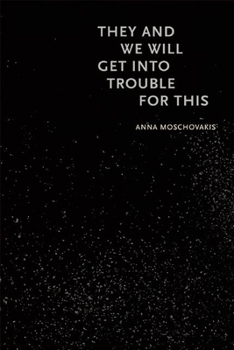 Paperback They and We Will Get Into Trouble for This Book