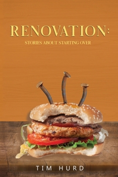 Paperback Renovation: Stories About Starting Over Book