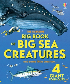 Big Book of Big Sea Creatures - Book  of the Usborne Big Book