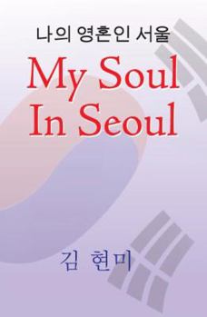 Paperback My Soul in Seoul Book