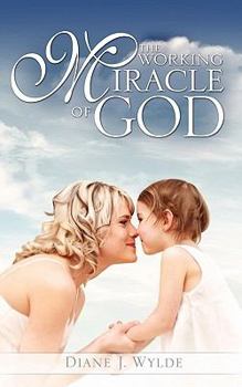 Paperback The Working Miracle of God Book