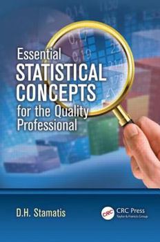 Hardcover Essential Statistical Concepts for the Quality Professional Book