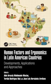 Hardcover Human Factors and Ergonomics in Latin American Countries: Developments, Applications and Approaches Book