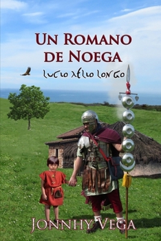 Un romano de Noega: Lucio Ælio Longo
