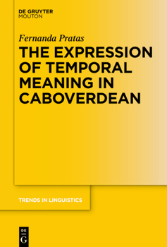 Hardcover The Expression of Temporal Meaning in Caboverdean Book