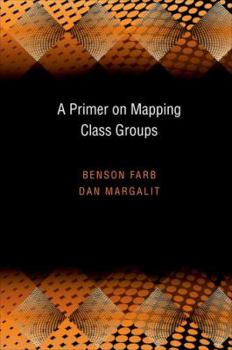 Hardcover A Primer on Mapping Class Groups Book