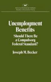 Paperback Unemployment Benefits: Should There Be a Compulsory Federal Standard? Book