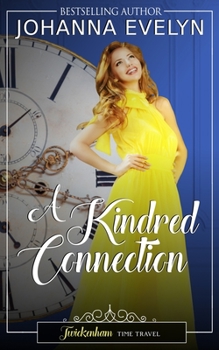 Paperback A Kindred Connection: A time travel regency romance Book