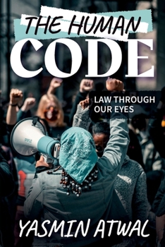 Paperback The Human Code: Law Through Our Eyes Book