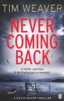 Never Coming Back - Book #4 of the David Raker