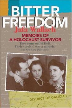 Paperback Bitter Freedom: Memoirs of a Holocaust Survivor Book