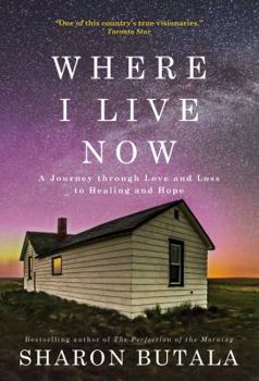 Hardcover Where I Live Now: A Journey Through Love and Loss to Healing and Hope Book