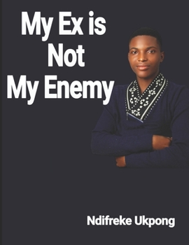 My Ex is Not My Enemy
